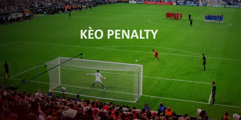 Kèo penalty tổng lượt sút