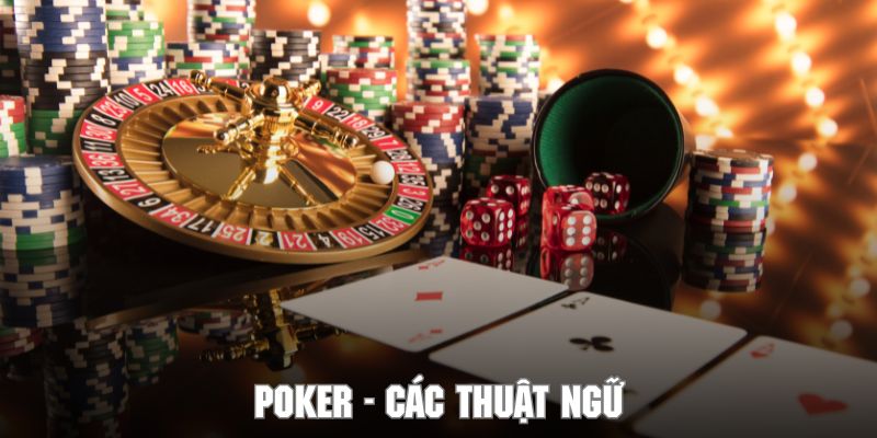 Nắm rõ những thuật ngữ cơ bản trong các vòng cược game